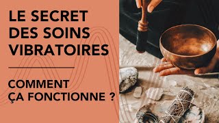 ☘️ 🗝 Sonotherapie  Le secret des soins vibratoires [upl. by Antipas]