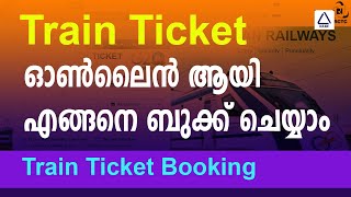 Train ticket booking online Malayalam  IRCTC ബുക്കിംഗ് എങ്ങനെ ചെയ്യാം   Kerala  2024 [upl. by Fischer]