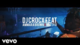 Dj Crocx Feat Ammara Brown amp Nutty O  Just for Tonight Official Video [upl. by Mathe]