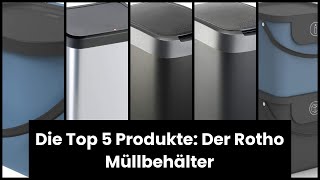 【MÜLLEIMER ROTHO】Die Top 5 Produkte Der Rotho Müllbehälter 🙂 [upl. by Aissert]