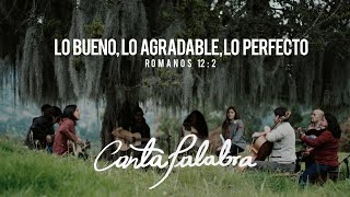 Santiago Benavides  CantaPalabra  Lo bueno Lo agradable Lo Perfecto Video Oficial [upl. by Adev]