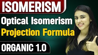 Projection Formula  Optical Isomerism  Organic 10  Chemistry Vibes [upl. by Nyllaf]