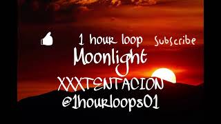 XXXTENTACION  Moonlight 1 hour loop [upl. by Holmes]