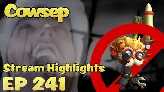 Cowsep Stream Highlights EP 241 Tactics [upl. by Nylek]