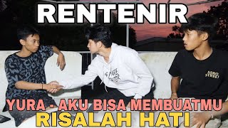 RENTENIR  Indonesias Best Action Movie  Yura  Aku Bisa Membuatmu Risalah Hati [upl. by Accebber]