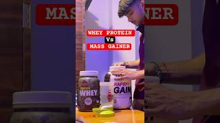 WHEY PROTEIN VS MASS GAINERFOR WEIGHT GAIN💪🏻 viralshorts shorts supplements [upl. by Flip]