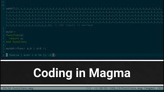 Coding in Magma  Lecture 51 in Computational Algebraic Geometry [upl. by Aplihs892]