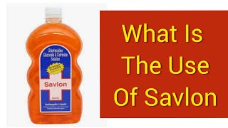 Savlon Antiseptic Liquid ll What Is The Use Of Savlon ll review In Hindi [upl. by Nnaeiram]