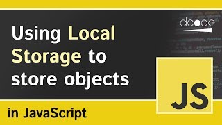 Storing Objects with Local Storage in JavaScript [upl. by Seko]