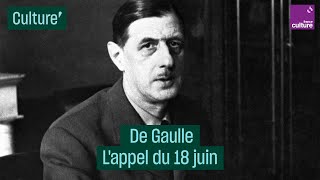 De Gaulle Lappel du 18 juin  CulturePrime [upl. by Harwilll80]