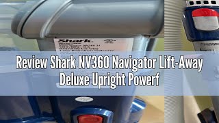 Review Shark NV360 Navigator LiftAway Deluxe Upright Powerful Suction Vacuum for Hardwood Floor Ca [upl. by Fechter]