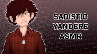 Sadistic Yandere Part 1  ASMR [upl. by Arze]