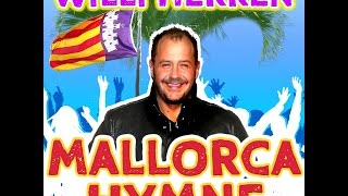 Willi Herren  Mallorca Hymne Ballermann Hits 2015 offizielles Video [upl. by Ylrebmyk]