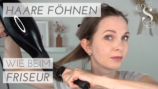 Haare föhnen wie beim Friseur  ganz einfach selbst föhnen mit Rundbürste [upl. by Aramot]