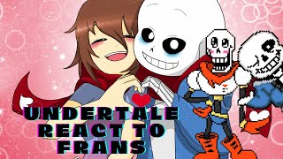 Undertale react to frans [upl. by Tien]