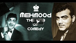 A Tribute to the King of Comedy Mehmood [upl. by Roshelle]