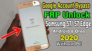 Samsung S7 S7 Edge Google FRP Lock Bypass 2020  ANDROID 80  810 Without PC [upl. by Stephenie615]