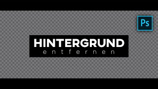 Hintergrund von Bildern entfernen  Adobe Photoshop Tutorial [upl. by Moonier]