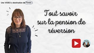 Tout savoir sur la pension de réversion [upl. by Elpmid327]