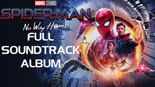 SpiderMan No Way Home  Full Soundtrack Album [upl. by Tisman]