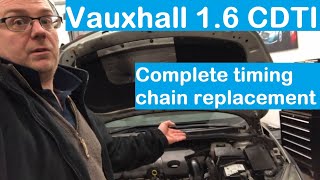 Astra J 16 CDTi Diesel timing chain replacement [upl. by Eehtomit]