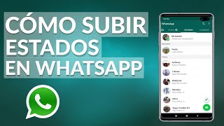 Cómo subir Estados de WhatsApp  Los Mejores Estados de WhatsApp [upl. by Melville]