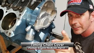 Pontiac V8 Rebuild Part 9 How to Install a timing chain cover [upl. by Garlen]