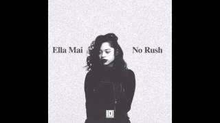 Ella Mai  No Rush Official Audio [upl. by Kape90]