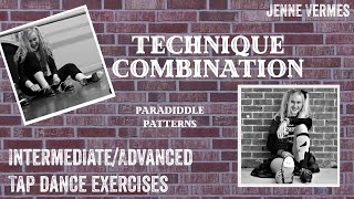 TAP DANCE TUTORIAL  Paradiddle Patterns  Intermediate Technique Exercise [upl. by Herwig]