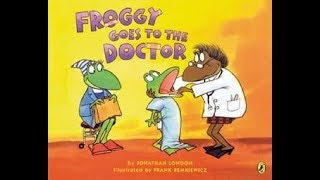 Froggy Goes to the Doctor [upl. by Tessil]