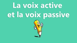 La voix active et la voix passive  La conjugaison [upl. by Mark]