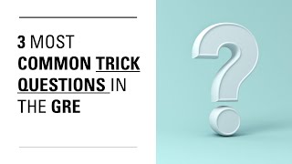 The 3 Most Common GRE Trick Questions in the GMAT and many other tests too [upl. by Willett519]