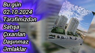 Bu gün 021024 Tərəfimizdən satışa çıxarılan və kirayə verilən daşınmaz əmlaklar EmlakciNomre1 [upl. by Nonnelg]