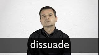 How to pronounce DISSUADE in British English [upl. by Campney]