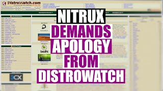 Nitrux Demands Public Apology From DistroWatch [upl. by Hattie265]