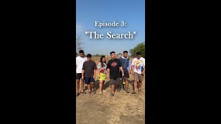 THE SEARCH EPISODE 3 [upl. by Towill]