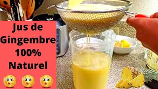 Ma Recette Jus de Gingembre 100 Naturel  Ginger Juice [upl. by Anival]