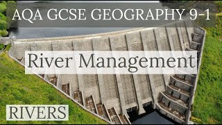 RIVER MANAGEMENT STRATEGIES  AQA GCSE 91 Geography 2020 [upl. by Kerek]