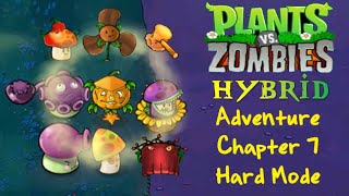 Plants vs Zombies Hybrid 30  Adventure  Chapter 7  Hard Mode [upl. by Nimzaj729]