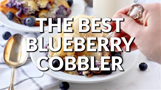 How to make THE BEST BLUEBERRY COBBLER [upl. by Aneerbas]