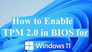 How to Enable TPM 20 in BIOS for Windows 11 [upl. by Silverts263]