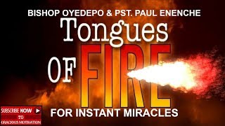 2021 TONGUES OF FIRE FOR INSTANT MIRACLES Bishop Oyedepo amp Dr Paul Enenche [upl. by Aihpledalihp]