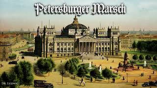 Petersburger Marsch German marchEnglish translation [upl. by Anaiek]