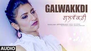 Galwakkdi Jatinder Jeet Full Audio Song KV Singh  Latest Punjabi Songs 2018 [upl. by Etterb]