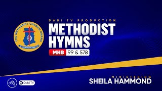 METHODIST HYMNS  MHB 99 MHB 578  Sheila Hammond [upl. by Erdei28]