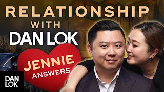 Whats It Like Being In A Relationship With Dan Lok  Jennie Answers [upl. by Christenson]