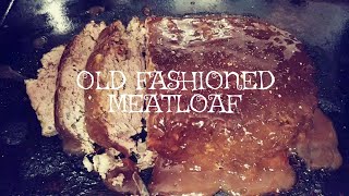 GRANDMAS OLD FASHIONED MEATLOAF [upl. by Netsryk]