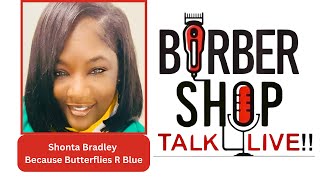 Barber Shop Talk Live  With Special Guest Shonta Bradley [upl. by Kassab]