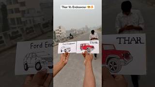 Thar Vs Endeavour ￼😎🔥thar endeavour car shortvideo [upl. by Ahsita651]