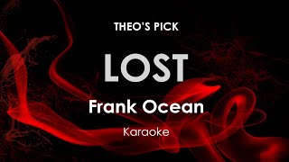 Lost  Frank Ocean karaoke [upl. by Kris451]